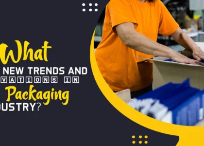 What are the new trends and innovations in the packaging industry?