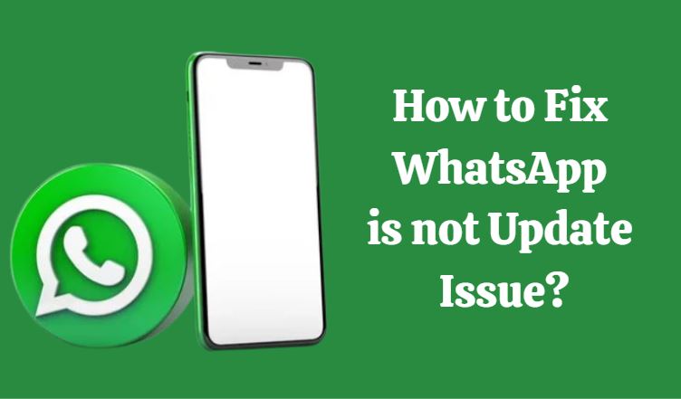 WhatsApp Is Not Update