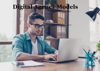 Digital Agency Models